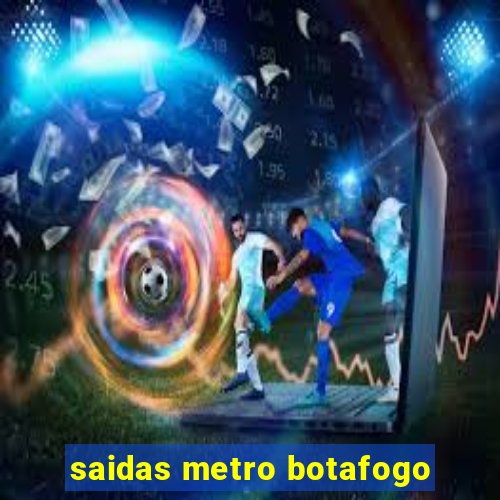 saidas metro botafogo